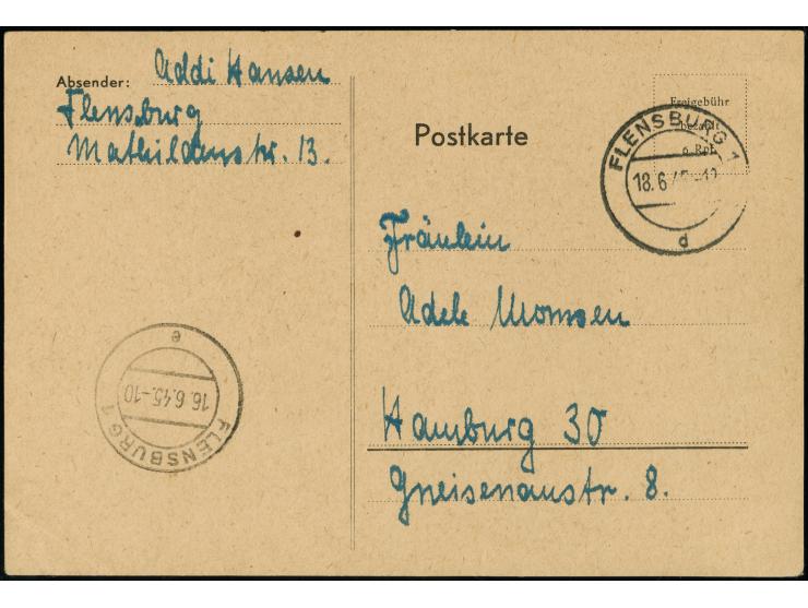 1945, Behelfs-Karte “Freigebühr bezahlt 6 Rpf” mit Ausgabestempel “FLENSBURG 1 16.6.45”, gebraucht mit Stempel "FLENSBURG 18.