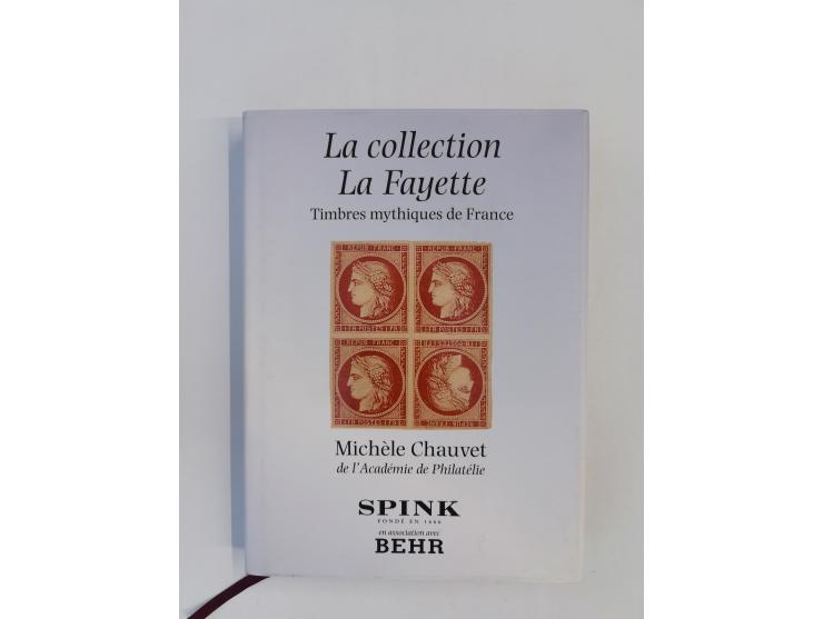 FRANCE – Chauvet, Michèle: La collection La Fayette. Timbres mythiques de France (2003), 297 pages, hardcover with dust jacke