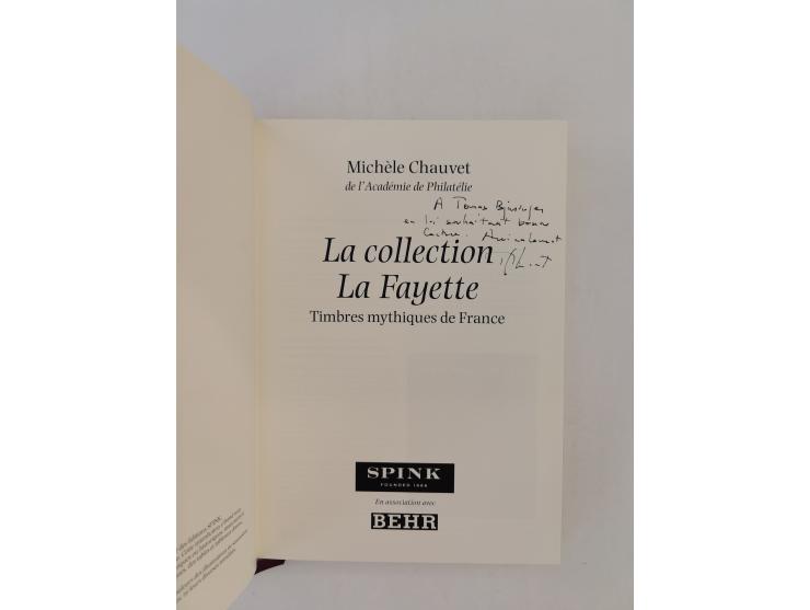 FRANCE – Chauvet, Michèle: La collection La Fayette. Timbres mythiques de France (2003), 297 pages, hardcover with dust jacke