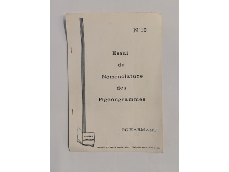 FRANCE – 1870/71 – La Poste Par Pigeons voyageurs pendant la siege de Paris 1870–1871 … (Octobre 1872), &nbsp;52 pages, with 