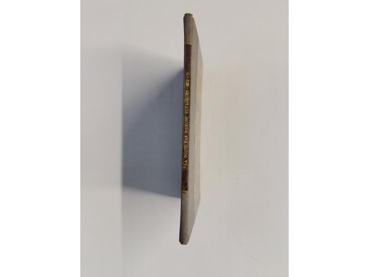 FRANCE – 1870/71 – La Poste Par Pigeons voyageurs pendant la siege de Paris 1870–1871 … (Octobre 1872), &nbsp;52 pages, with 