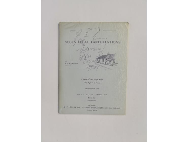 GREAT BRITAIN – Meredith, C.W.: Scots Local Cancellations (2nd edition 1963), 30 pages, softcover; PLUS: Auckland, A. Bruce: 