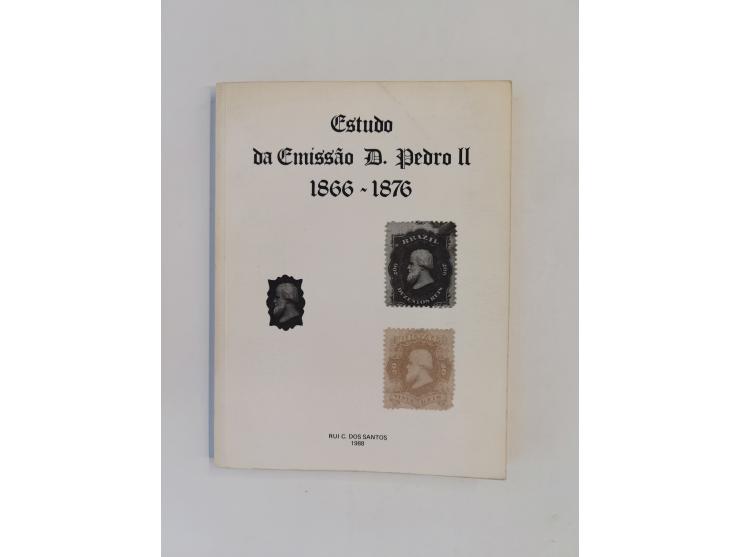 BRAZIL – Dos Santos, Rui C.: Estudo da Emissâo D. Pedro II 1866–1876 (1988), 217 pages, softcover, good condition; PLUS: Hein