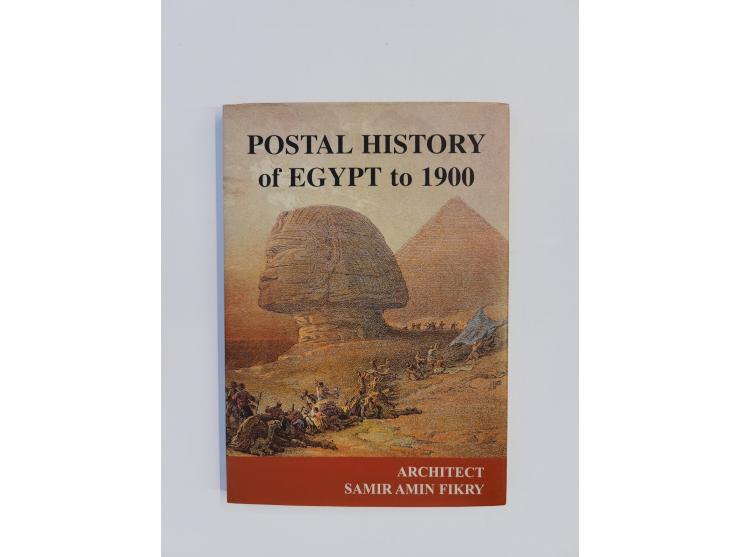 1996 – Fikry, Samir Amin; Postal History of Egypt to 1900 (1996), XVI + 158 pages + 1 page with corrections, hardbound in ora