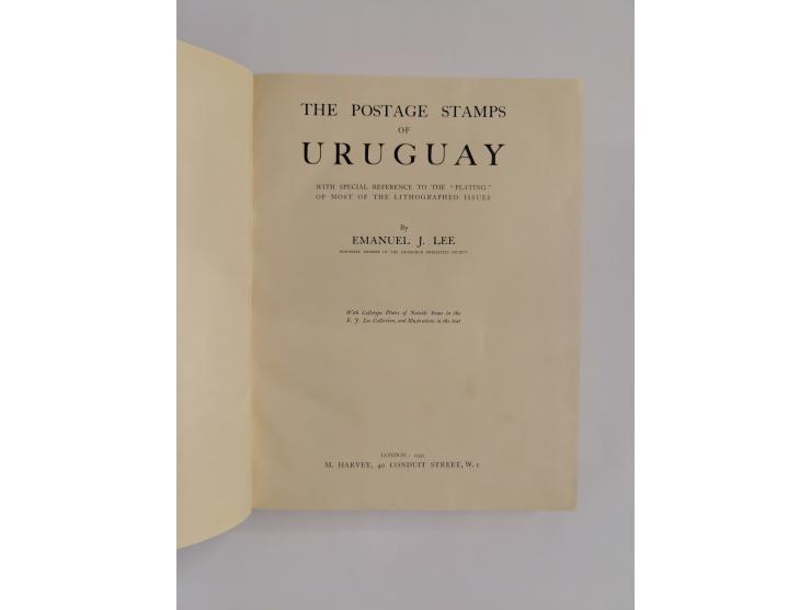 1933 / 1934 – Lee, E. J. (Emanuel Joseph): The Postage Stamps of Uruguay: with special reference to the “plating” of most of 
