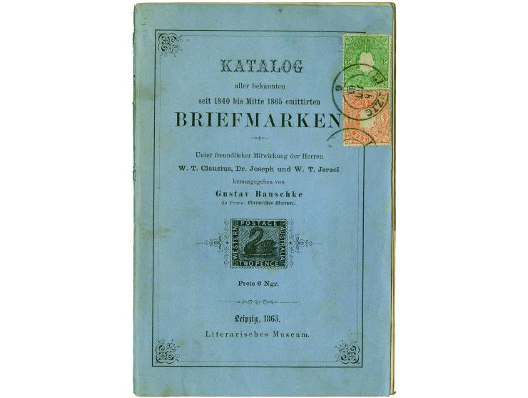 1865 – BAUSCHKE, GUSTAV – Katalog aller bekannten seit 1840 bis 1865 emittirten Briefmarken (Bauschkes 1st catalogue under hi