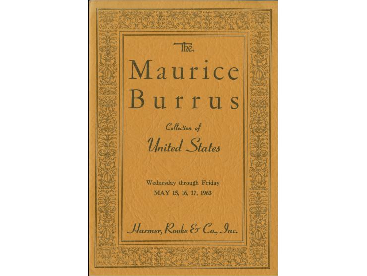 BURRUS, MAURICE; sale of his stamp collection, between 1963-1967, the largest in the world at the time, was auctioned off by 