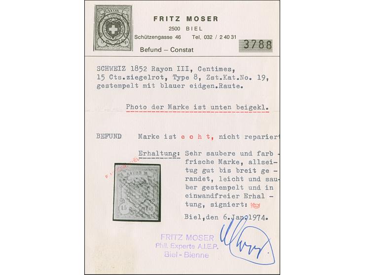 15 Cts., farbfrisch und voll- bis meist breitrandig, leicht entwertet durch blaue Raute. Einwandfrei. Signiert Moser mit Befu