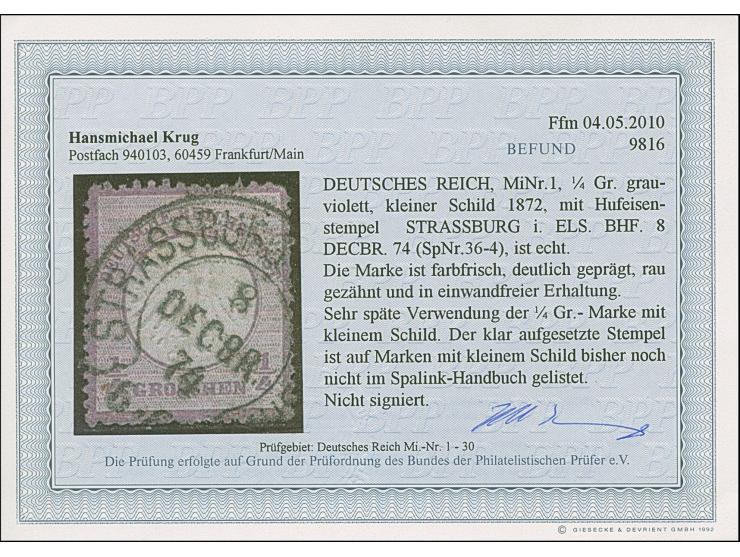 “STRASSBURG i. ELS. BHF. 8.DECBR.74” (Spalink 36-4) klar auf loser Marke kleiner Schild ¼ Gr. violett. Die farbfrische Marke 
