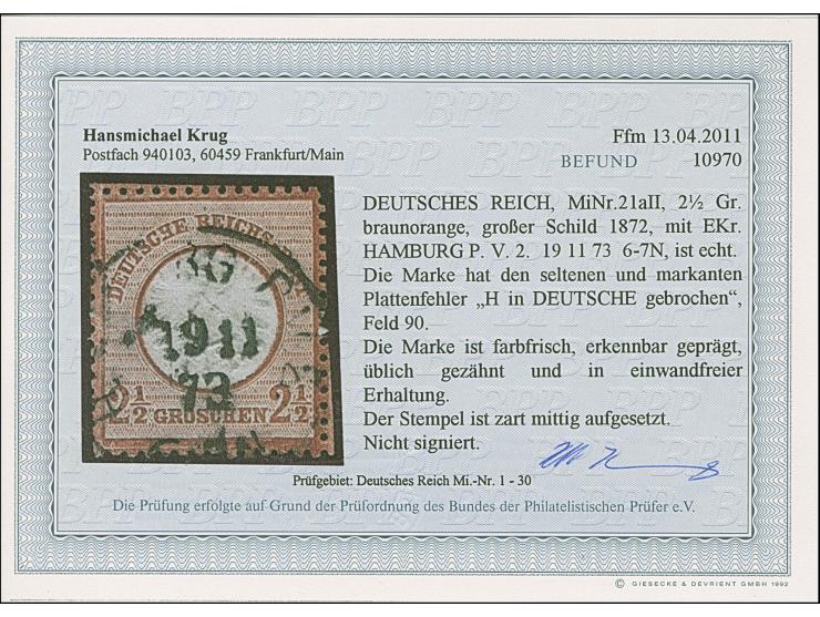 2½ Gr. braunorange mit Plattenfehler “gebrochenes H in DEUTSCHE” (Feld 90), mit EKr. “HAMBURG P.V.2. 19.11.73” entwertet. Die
