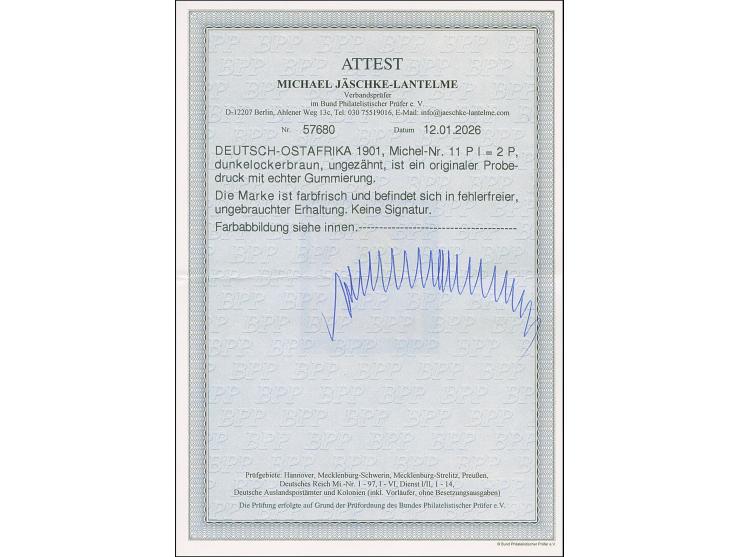 2 P., ungezähnter Probedruck in verausgabter Farbe, breitrandige und gezähnt, ungebraucht. Einwandfrei. Fotoattest Jäschke-L.