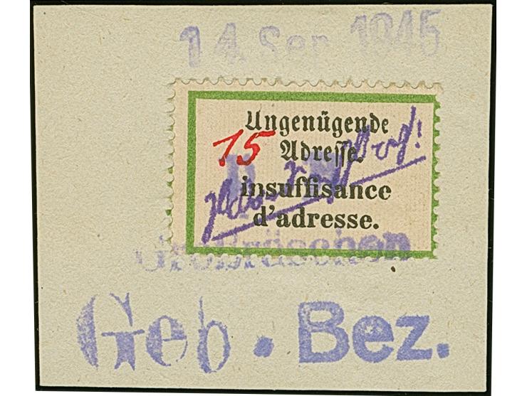 1945, Postzettel “Ungenügende Adresse - insuffisance d'adresse” 15 Pfg. mit Wertangabe in roter statt blauer Tinte, auf Brief