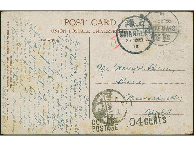 “COLLECT POSTAGE 04 CENTS”, excellent strike applied on arrival to unfranked postcard from “SWATOW 22 OCT 15” (Shantou) via “