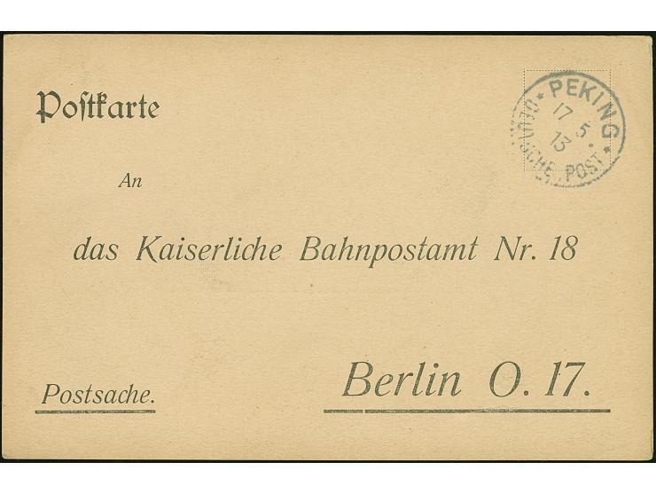 1913, Postsachen-Vordruckkarte zur Laufzeitkontrolle mit Stempel “PEKING DP 17.5.13” an das Kaiserliche Bahnpostamt Nr. 18 in