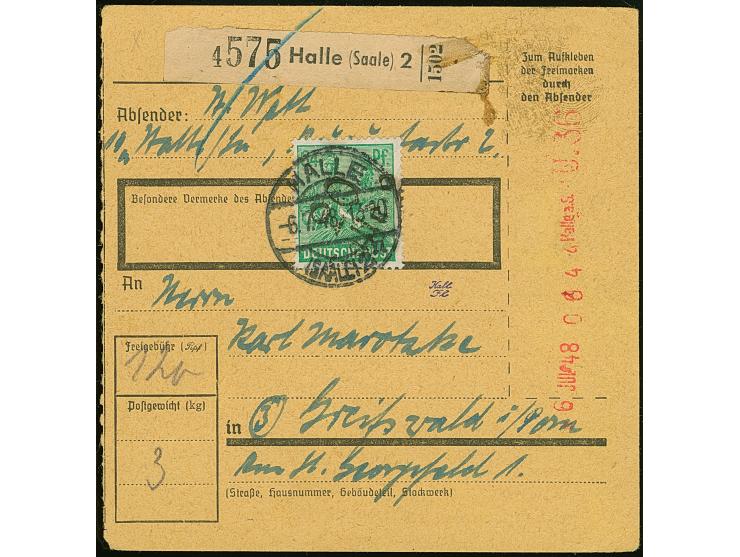 “20/Halle” auf Arbeiter 84 Pfg. mit Stempel “HALLE 6.7.48” auf Paketkart mit Anker-Paket-Postfreistempel “6.JUL.48…Halle a.S.