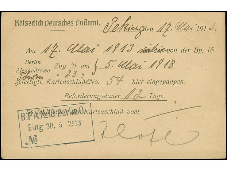 1913, Postsachen-Vordruckkarte zur Laufzeitkontrolle mit Stempel “PEKING DP 17.5.13” an das Kaiserliche Bahnpostamt Nr. 18 in