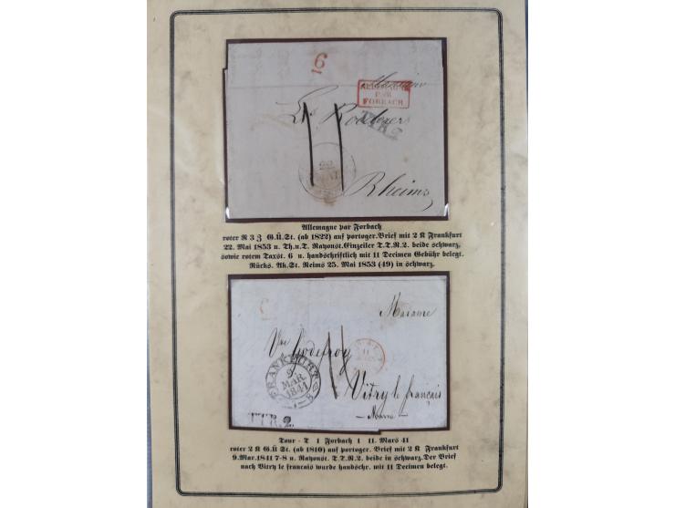 1762/1870 (ca.), DER GRENZÜBERGANG FORBACH/SAARBRÜCKEN, Ausstellungssammlung mit rund 230 Belegen, dabei Briefe aus bzw. nach