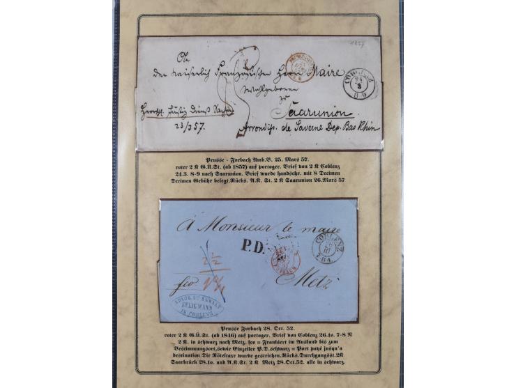 1762/1870 (ca.), DER GRENZÜBERGANG FORBACH/SAARBRÜCKEN, Ausstellungssammlung mit rund 230 Belegen, dabei Briefe aus bzw. nach