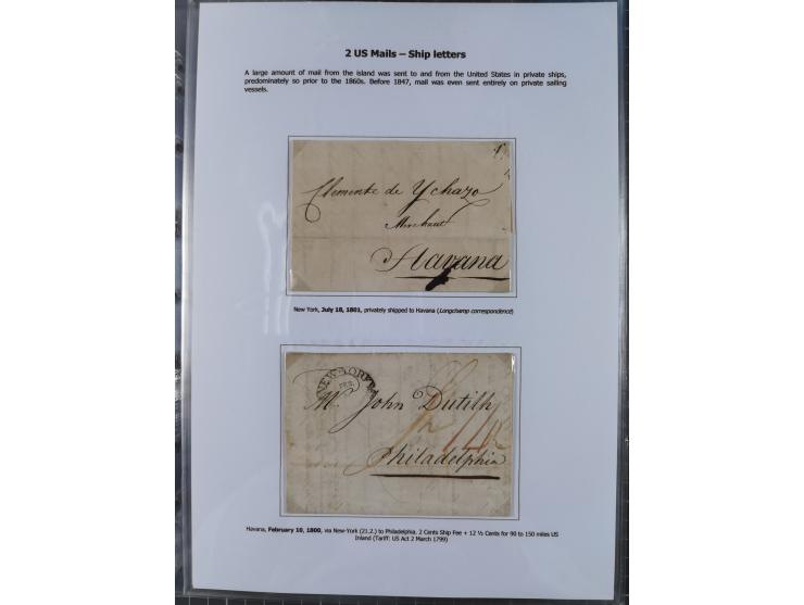 1770/1880 (ca.) Mail across the North Atlantic from-, to and via Cuba, exhibition collection with around 100 letters/letter s