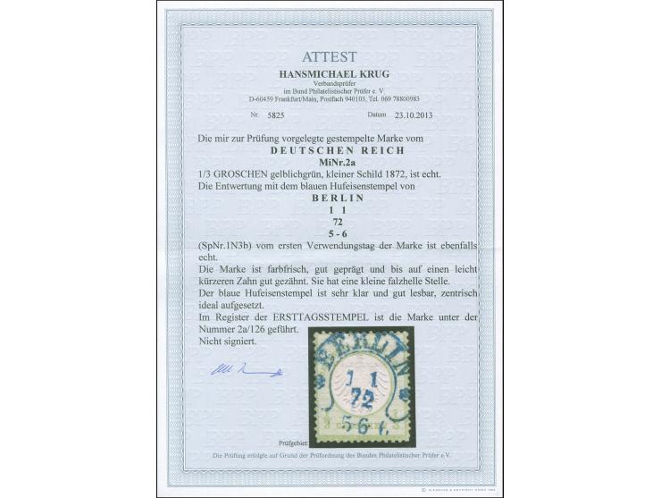 1872, ⅓ Gr. gelblichgrün mit klarem und zentrischen Hufeisenstempel “BERLIN 1.1.72” (Spalink 1N3b) in Blau. Die farbfrische M