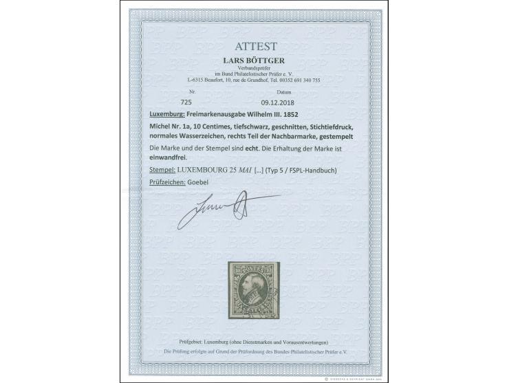 1852, 10 c. deep black, good to large margins, used with clear small c.d.s. of Luxembourg. Very fine. Certificate Böttger BPP