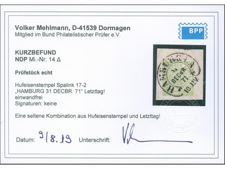 “HAMBURG I.A. 31.DECBR.71” (Spalink 17-2) klar und kpl. auf NDP ⅓ Gr. gezähnt auf Briefstück in einwandfreier Erhaltung. Ein 