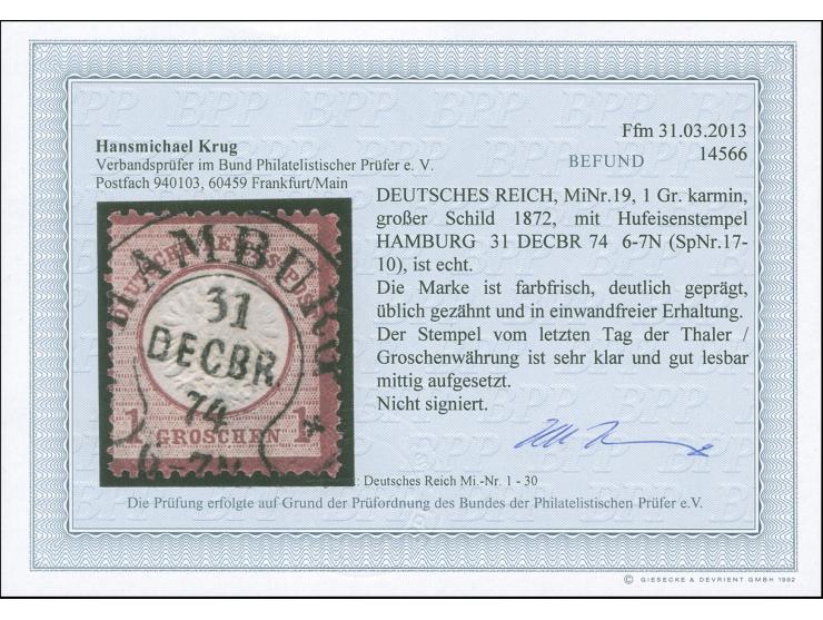 “HAMBURG 31.DECBR.74" (Spalink 17-10) sehr klar und zentrisch auf großer Schild 1 Gr. karmin. Die farbfrische Marke ist deutl