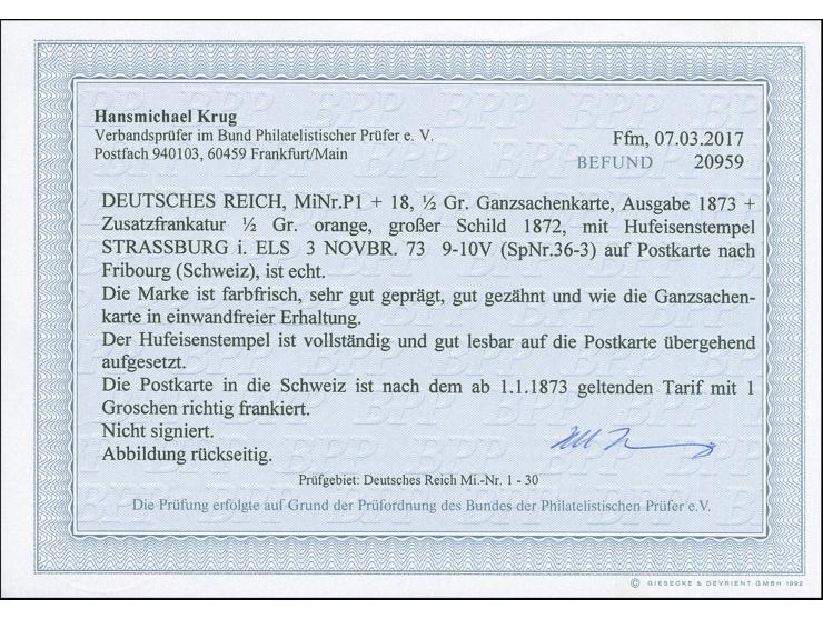 “STRASSBURG i. ELS 3.NOVBR.73” (Spalink 36-4) zweimal klar auf Ganzsachenkarte ½ Gr. mit tarifgerechter Zufrankatur großer Sc