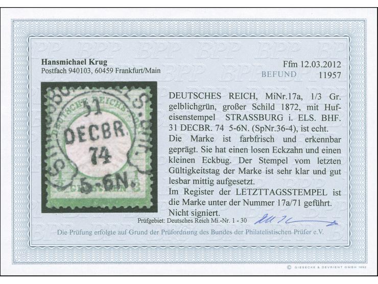 “STRASSBURG i. ELS. BHF. 31.DECBR.74” (Spalink 36-4) klar und zentrisch auf großer Schild ⅓ Gr. gelblichgrün. Die farbfrische