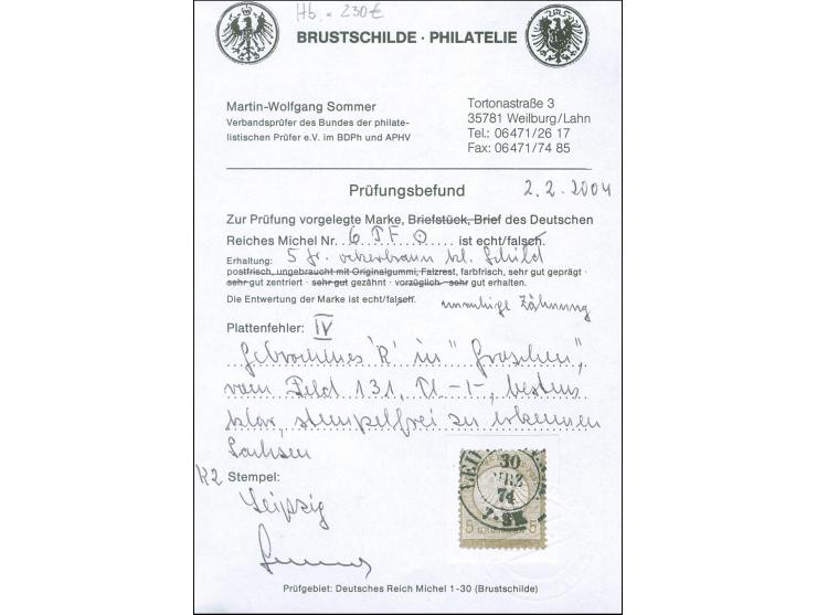 1872, 5 Gr. ockerbraun mit Plattenfehler “gebrochenes R in GROSCHEN” (Feld 131) mit klarem Teil-DKr. “LEIPZIG…30.MRZ.74”. Die