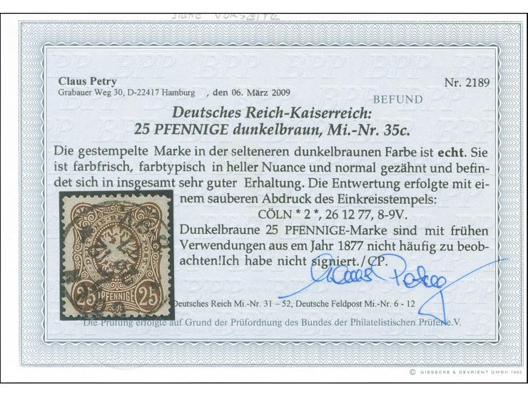 1875, 25 Pfge dunkelbraun, farbfrisch mit Stempel “COLN *2* 26.12.77”, üblich gezähnt und in einwandfreier Erhaltung. Ein sch