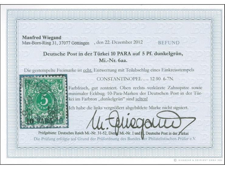 1889, Krone/Adler 10 Pa. auf 5 Pfg. dunkelgrün, gestempelt “CONSTANTINOPEL … 12.90”, oben rechts verkürzte Zahnspitze sowie m