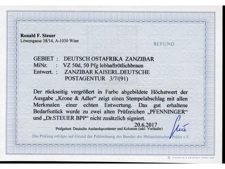 1890/91, Krone/Adler 50 Pfg. lebhaftrötlichbraun, sauber gestempelt “ZANZIBAR 3/7 (91)", tadellos, sign. u. a. Dr. Steuer BPP