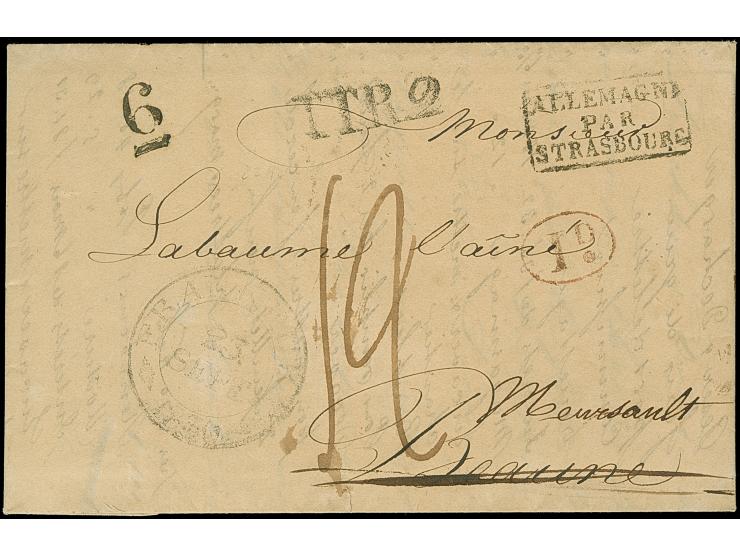 1822/30, Drei Vorphilabriefe aus Mainz 1822, Frankfurt 1830 und Stuttgart 1829, mit versch. T.T.R.2 und “Allemagne p. Strasbo