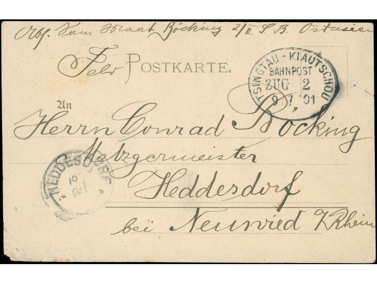 “TSINGTAU - KIAUTSCHOU / BAHNPOST / ZUG 2 / 9/7 01” auf Feldpost-Ansichtskarte nach Heddersdorf mit Ankunftsstempel, Beförder