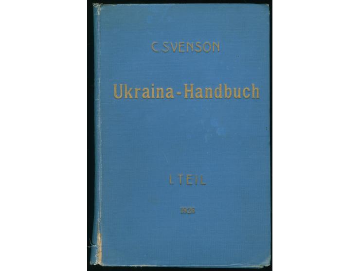 Svenson, C.: Ukraina-Handbuch (1926), I. Teil: Die Geschichte der Briefmarkenausgaben des Ukraina-Staates (1926), 201 pages, 