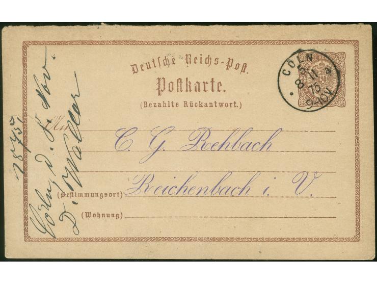 “COELN 5 *a 8.11.74” klar auf Antwort-Ganzsachenkarte ½ Gr. nach Reichenbach mit handschriftlichem Eingangsvermerk. Die Karte