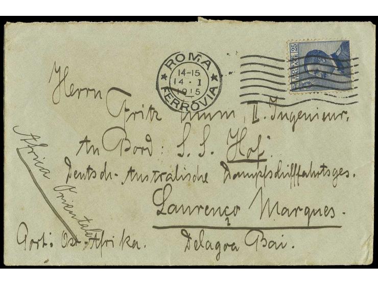 1915, Italien 25 C. mit Stempel "ROMA 14.1.15" auf Brief an einen Internierten der SS. "Hof" in Laurenco Marques mit komplett