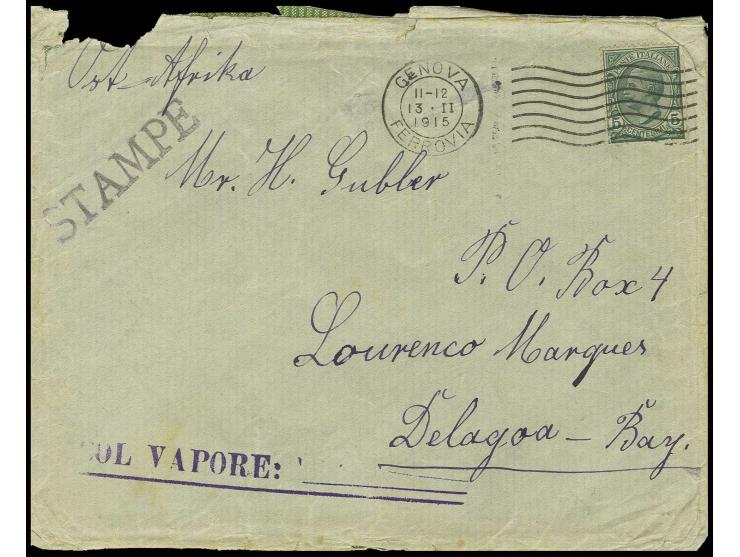 1915, Italien 5 C. mit Stempel "GENOVA 13.2.15" an die Deckadresse H.Gubler P.O.BOX 4 in Lourenco Marques ohne weitere Stempe