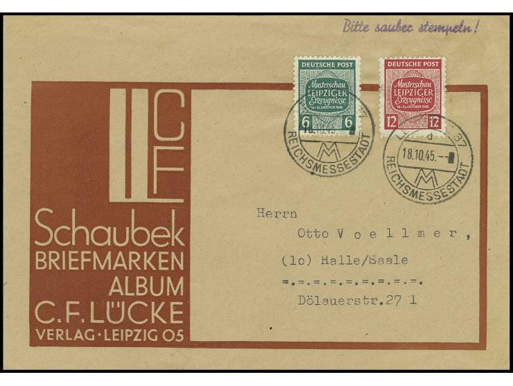 Musterschau Leipzig 6 und 12 Pfg. mit Wz. Y, entwertet mit Ersttags-Sonderstempel "LEIPZIG REICHSMESSESTADT 18.10.45" auf Ums