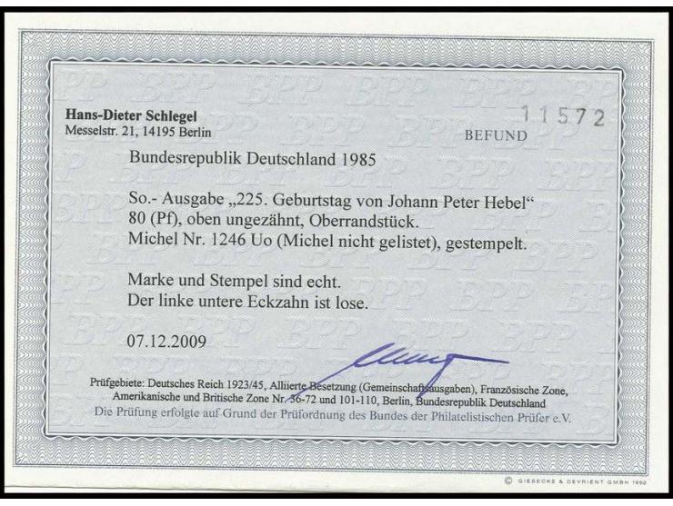 1985, Peter Hebel 80 Pfg. oben ungezähnt mit unregelmäßig gerissenem Oberrand, loser Eckzahn unten links, gestempelt, bisher 