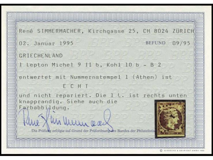 1 l. chocolatebrown on brown, partly close cut with central cancel "1" ATHEN, Simmermacher BPP certificate (Mi. 750,-)