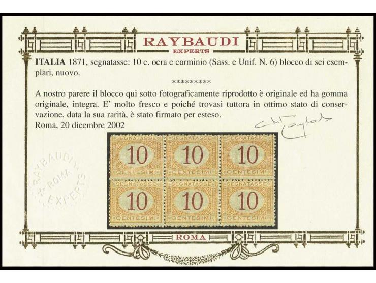 DUE STAMPS: 1870, 10 C. ochre/carmin in block of six, unsused, 5 copies mint never hinged, fine, sign. and certificate Raybau