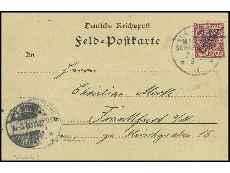 Aufdruck steil: 5 Pfg. auf 10 Pfg. mit MSP-Stempel auf Feldpostkarte mit Absendervermerk "Taku Rhede 6.XI.00" nach Frankfurt,