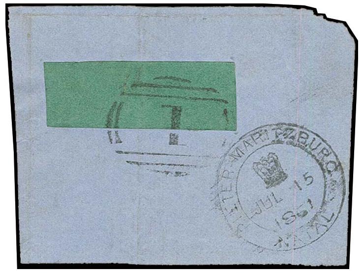 6 d. green vertically bisected, tied by barred "1" to piece with adjacent double circle "PIETER MARITZBURG JUL 15 1861"; fain