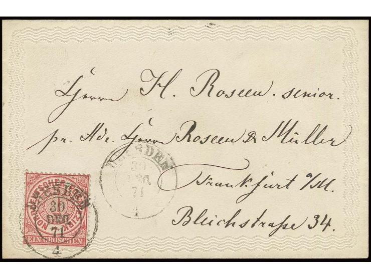 1869, gezähnt: 1 Gr. karmin mit DKr. "DRESDEN 30 DEC 71" auf Prägezierbrief nach Frankfurt/M., im Rand leichte Bräunung