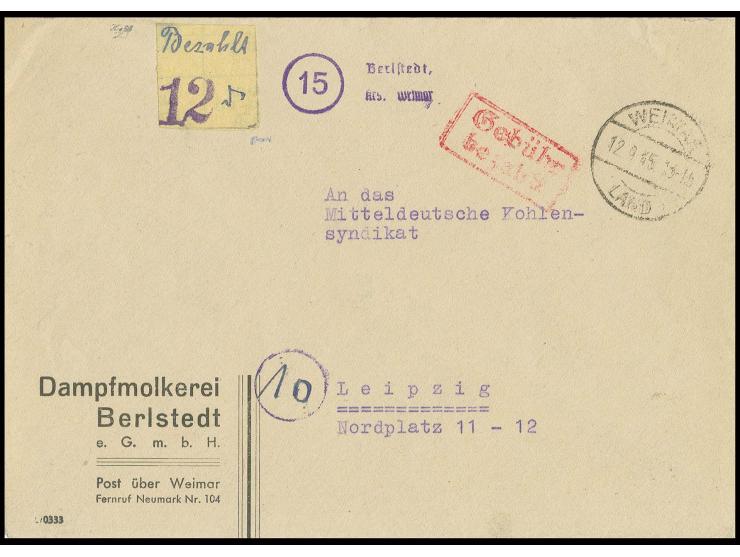 1945, Gebührenzettel 12 Pfg. auf Firmenvordruckbrief mit L2 "(15) Berlstedt, Krs. Weimar" via "WEIMAR 12.9.45" mit rotem Ra2 