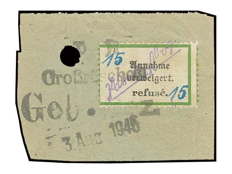 15 Pfg. "Annahme verweigert..." mit Notstempel-Type b, auf Briefstück, dieses Einriss und Aktenlochung, Marke einwandfrei, Be