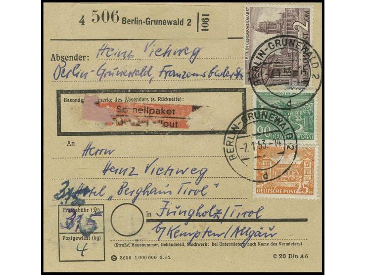 2 M., 90 Pfg. und 25 Pfg. als portogerechte Frankatur auf Schnell-Paketkarte von "BERLIN-GRUNEWALD 2 7.1.53" in das Zollansch