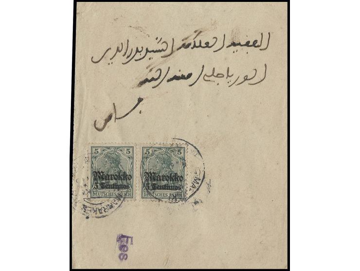 "MARRAKESCH (MAROKKO) DP c 5.4.13", 2x etwas undeutlich auf Inlandsbrief mit 5 C. auf  5 Pfg. (2) und Leitstempel "Fes" mit A